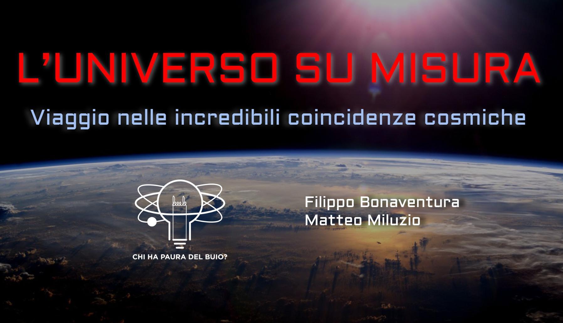 L’universo su misura